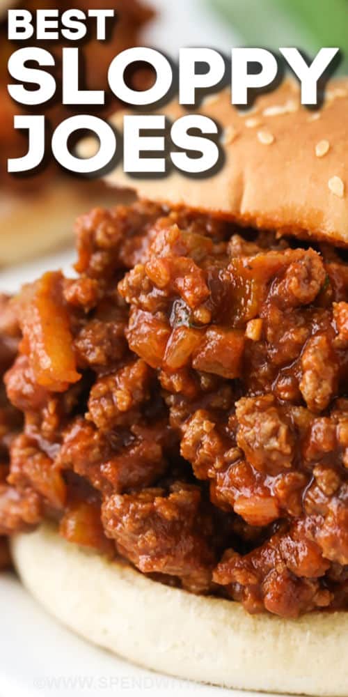 close up of Easy Sloppy Joe Recipe with a title