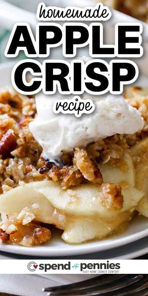 Homemade Apple Crisp Recipe on a plate with a title