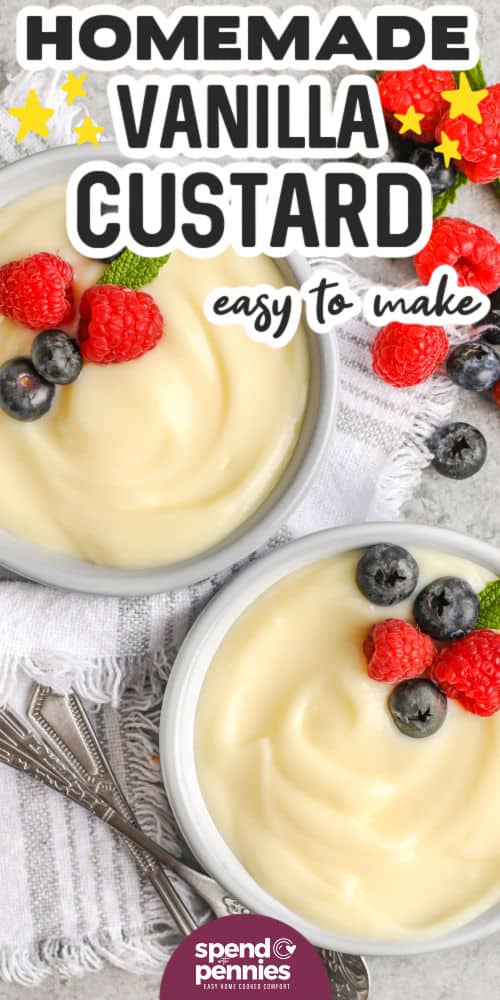 Homemade Vanilla Custard with fruit and writing