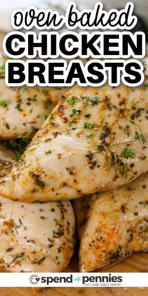 close up of Oven Baked Chicken Breasts with writing